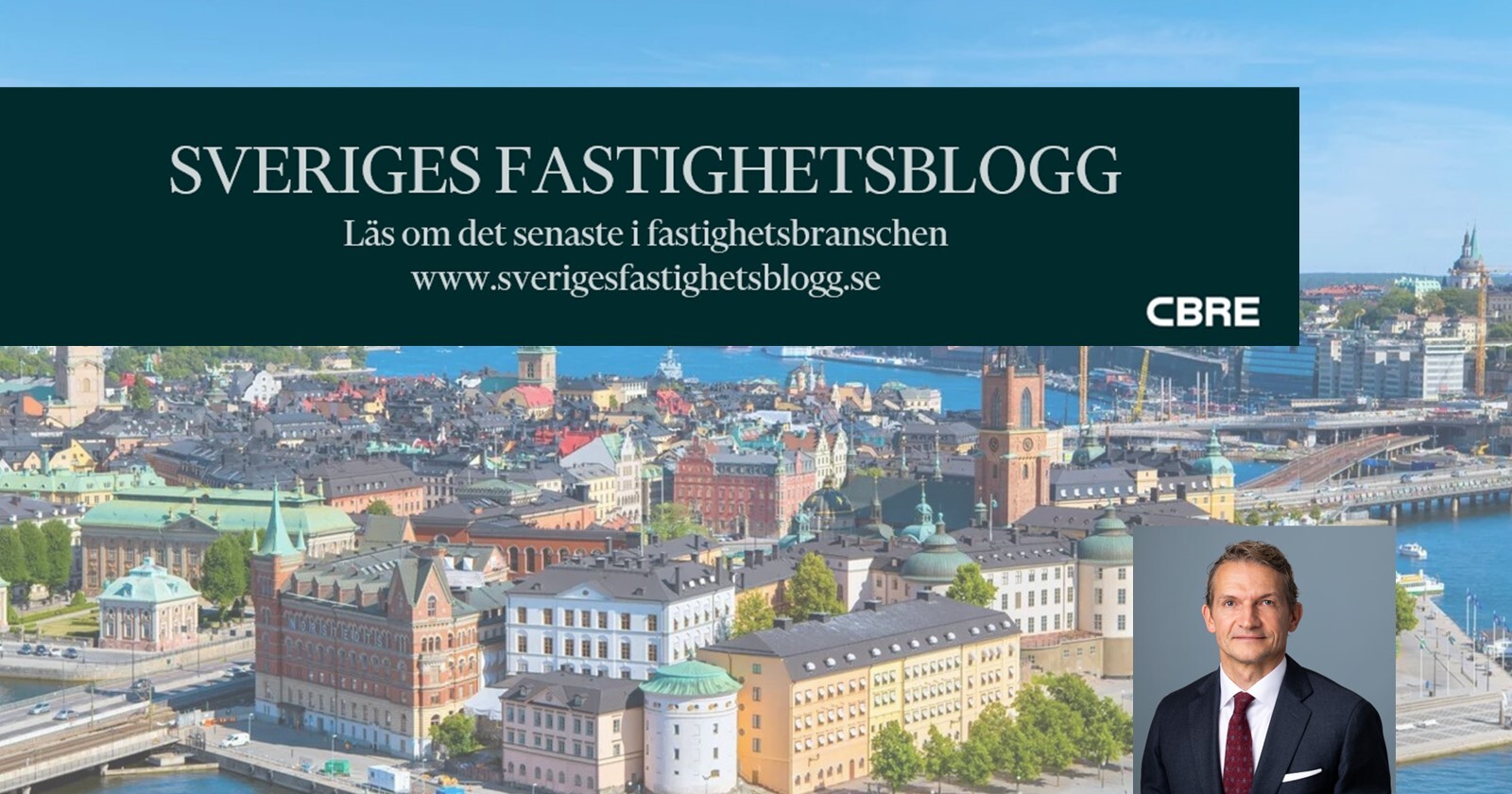 Daniel Hummel, MD, CBRE presenterar de mest lästa artiklarna på Sveriges Fastighetsblogg
